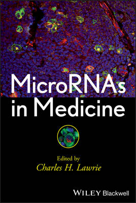 Micrornas in Medicine - CH Lawrie