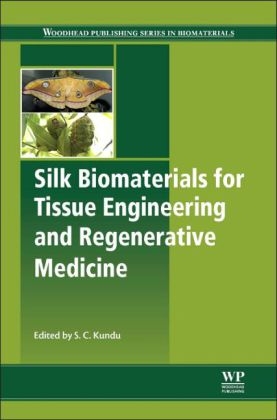 Silk Biomaterials for Tissue Engineering and Regenerative Medicine - 