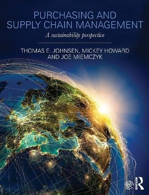 Purchasing and Supply Chain Management - Thomas Johnsen, Mickey Howard, Joe Miemczyk