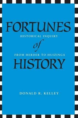 Fortunes of History - Donald R. Kelley