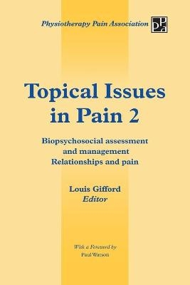 Topical Issues in Pain 2 - Louis Gifford