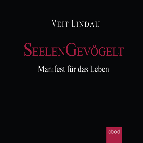 Seelengevögelt - Veit Lindau