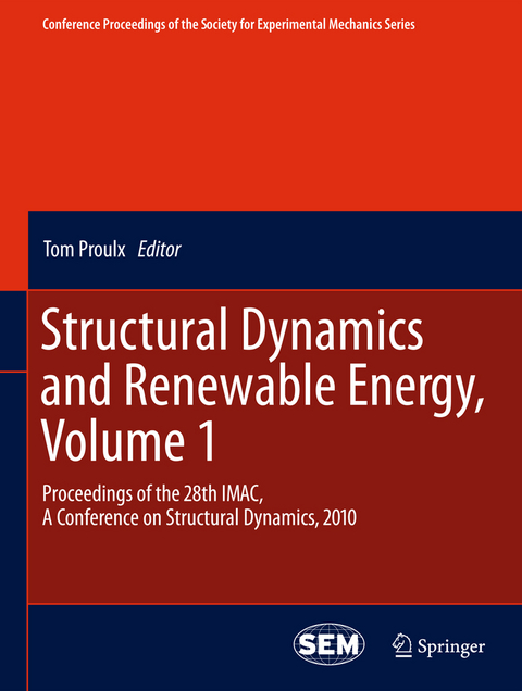 Structural Dynamics and Renewable Energy, Volume 1 - 