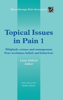 Topical Issues in Pain 1 - Louis Gifford