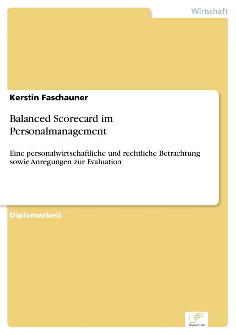 Balanced Scorecard im Personalmanagement -  Kerstin Faschauner