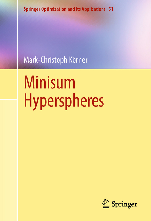 Minisum Hyperspheres - Mark-Christoph Körner
