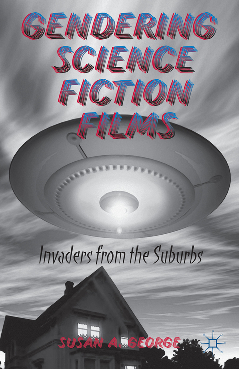 Gendering Science Fiction Films - S. George