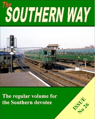 Southern Way Issue No 26 - Kevin Robertson