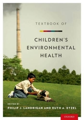 Textbook of Children's Environmental Health - 