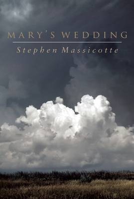 Mary's Wedding - Stephen Massicotte