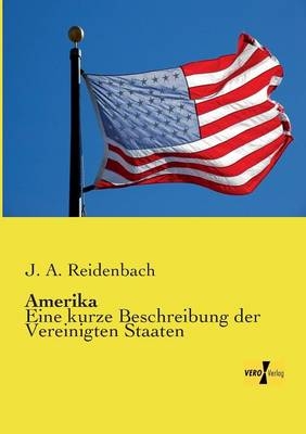 Amerika - J. A. Reidenbach