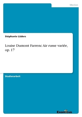 Louise Dumont FarrencAir russe variÃ©e, op. 17 - StÃ©phanie LÃ¼ders