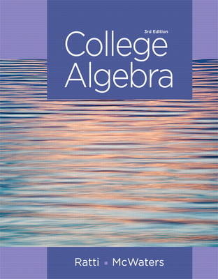 College Algebra - J. S. Ratti, Marcus S. McWaters