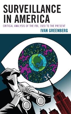 Surveillance in America - Ivan Greenberg