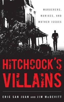 Hitchcock's Villains - Eric San Juan, Jim McDevitt