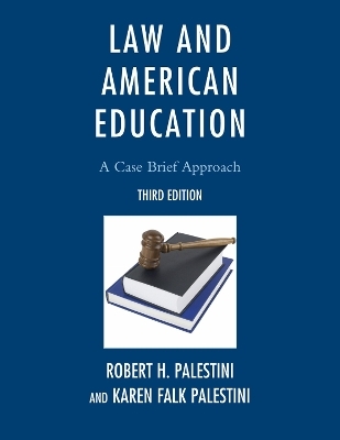 Law and American Education - Robert Palestini, Karen Palestini Falk