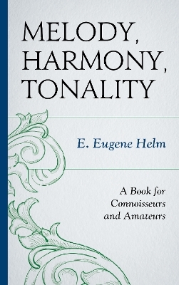 Melody, Harmony, Tonality - E. Eugene Helm