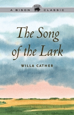 The Song of the Lark - Willa Cather