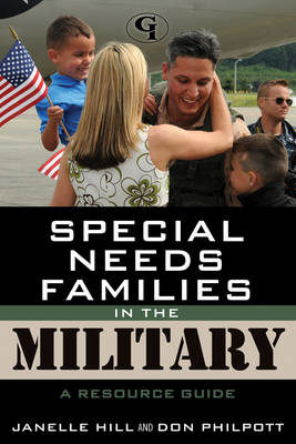 Special Needs Families in the Military - Janelle B. Moore, Don Philpott