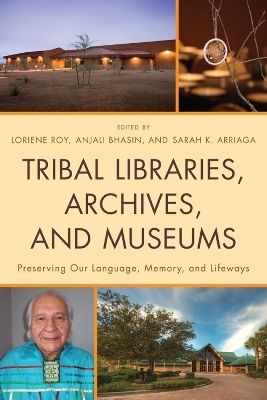 Tribal Libraries, Archives, and Museums - 