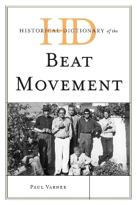 Historical Dictionary of the Beat Movement - Paul Varner