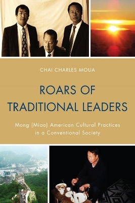 Roars of Traditional Leaders - Chai Charles Moua