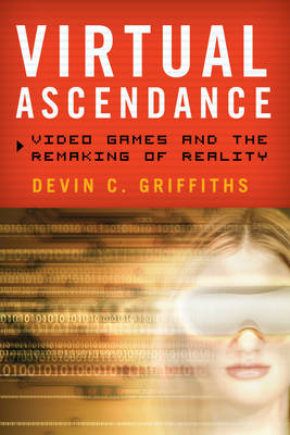 Virtual Ascendance - Devin C. Griffiths