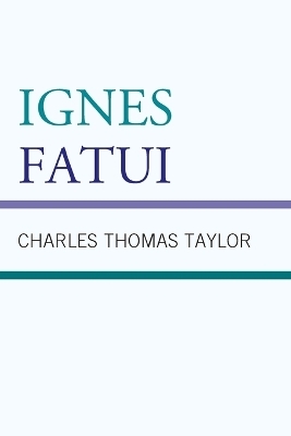 Ignes Fatui - Charles Thomas Taylor