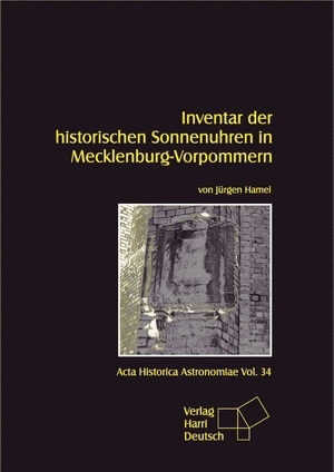 Inventar der historischen Sonnenuhren in Mecklenburg-Vorpommern - Jürgen Hamel
