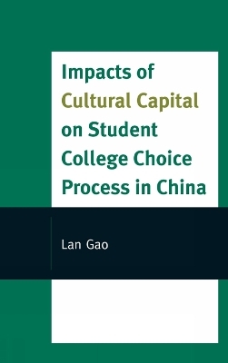 Impacts of Cultural Capital on Student College Choice in China - Lan Gao