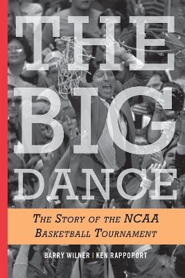 The Big Dance - Barry Wilner, Ken Rappoport