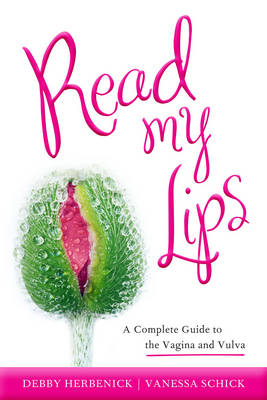 Read My Lips - Debby Herbenick, Vanessa Schick