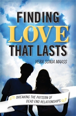 Finding Love that Lasts - Vera Sonja Maass
