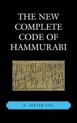 The New Complete Code of Hammurabi - H.-Dieter Viel