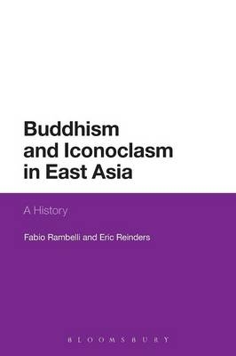 Buddhism and Iconoclasm in East Asia - Professor Fabio Rambelli, Eric Reinders