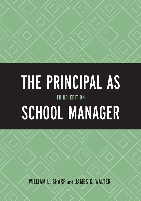 The Principal as School Manager - William L. Sharp, James K. Walter