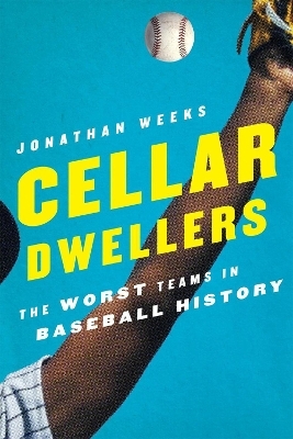 Cellar Dwellers - Jonathan Weeks