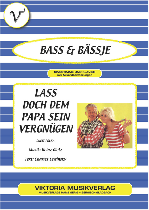 Lass doch dem Papa sein Vergnügen - Charles Lewinsky, Heinz Gietz