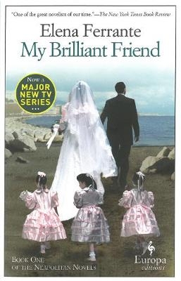 My Brilliant Friend - Elena Ferrante