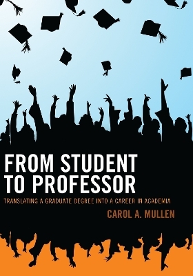 From Student to Professor - Carol A. Mullen