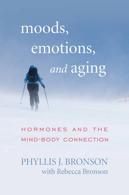 Moods, Emotions, and Aging - Phyllis J. Bronson
