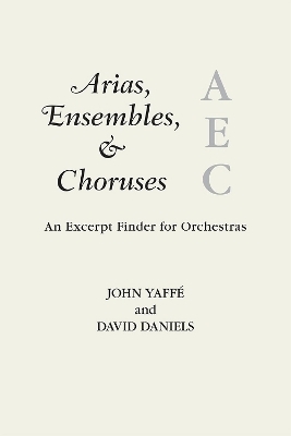 Arias, Ensembles, & Choruses - John Yaffé, David Daniels