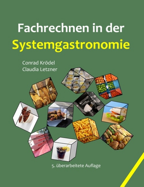 Fachrechnen in der Systemgastronomie - Conrad Krödel, Claudia Letzner