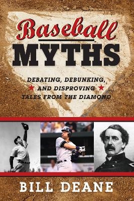 Baseball Myths - Bill Deane
