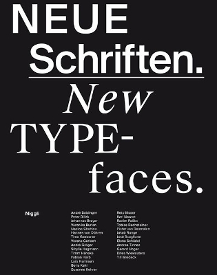 Neue Schriften. New Typefaces. Positionen und Perspektiven - 