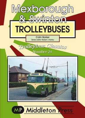 Mexborough and Swinton Trolleybuses - Colin Barker