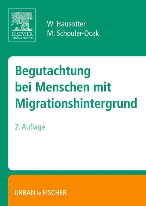 Begutachtung bei Menschen mit Migrationshintergrund - Wolfgang Hausotter, Meryam Schouler-Ocak