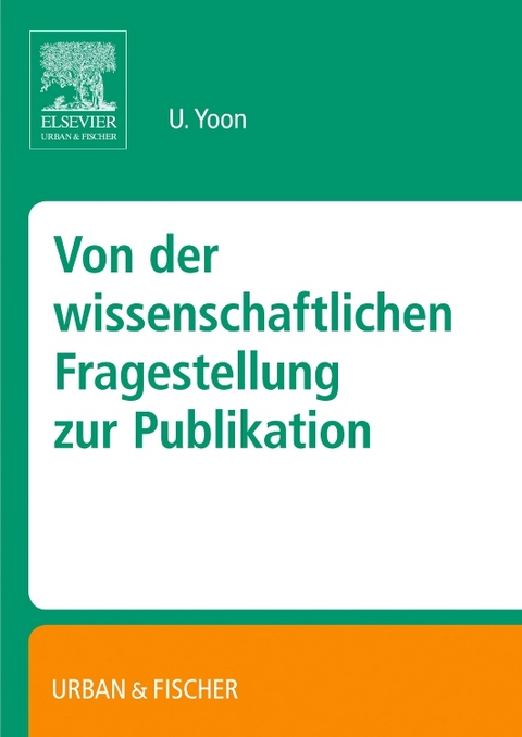 Von der wissenschaftlichen Fragestellung zur Publikation - Yoon Uzung