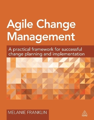 Agile Change Management - Melanie Franklin