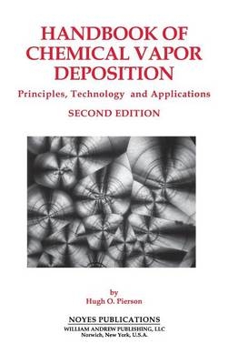 Handbook of Chemical Vapor Deposition - Hugh O. Pierson